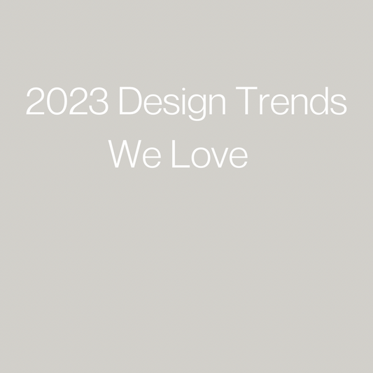 5 Design Trends for 2023